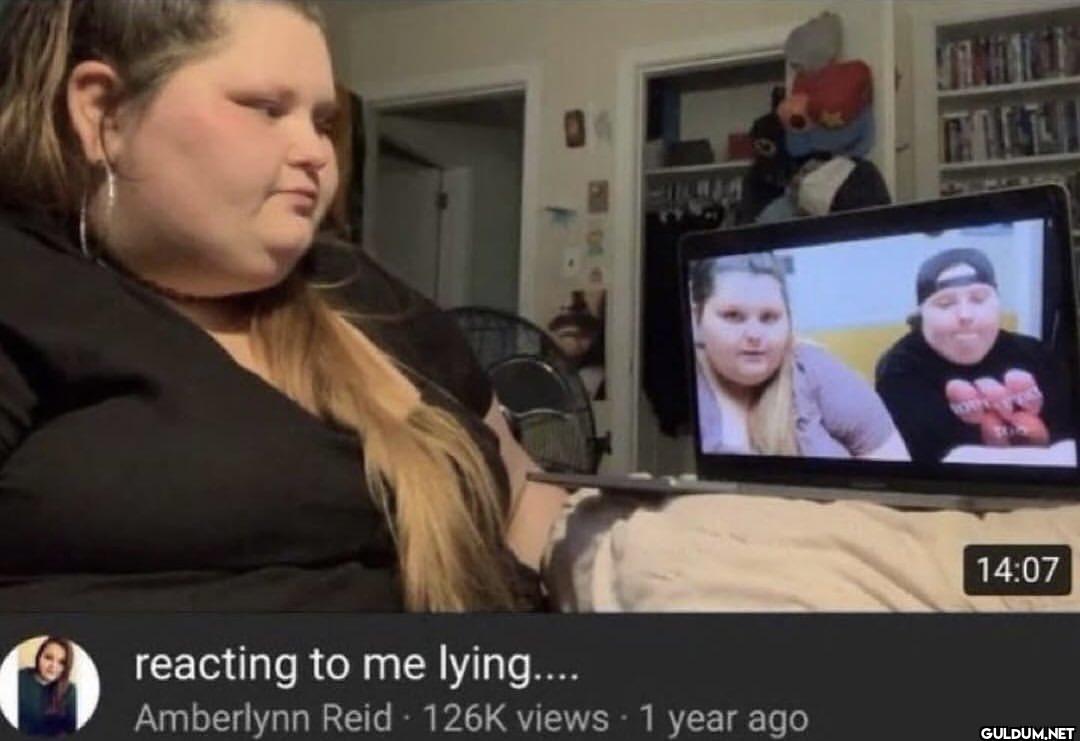 reacting to me lying.......