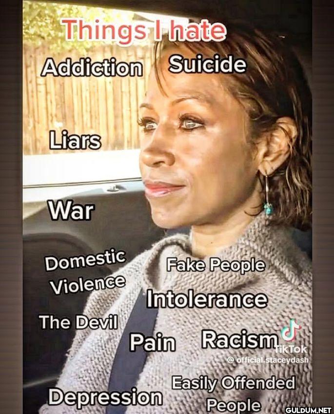 Things I hate Addiction...