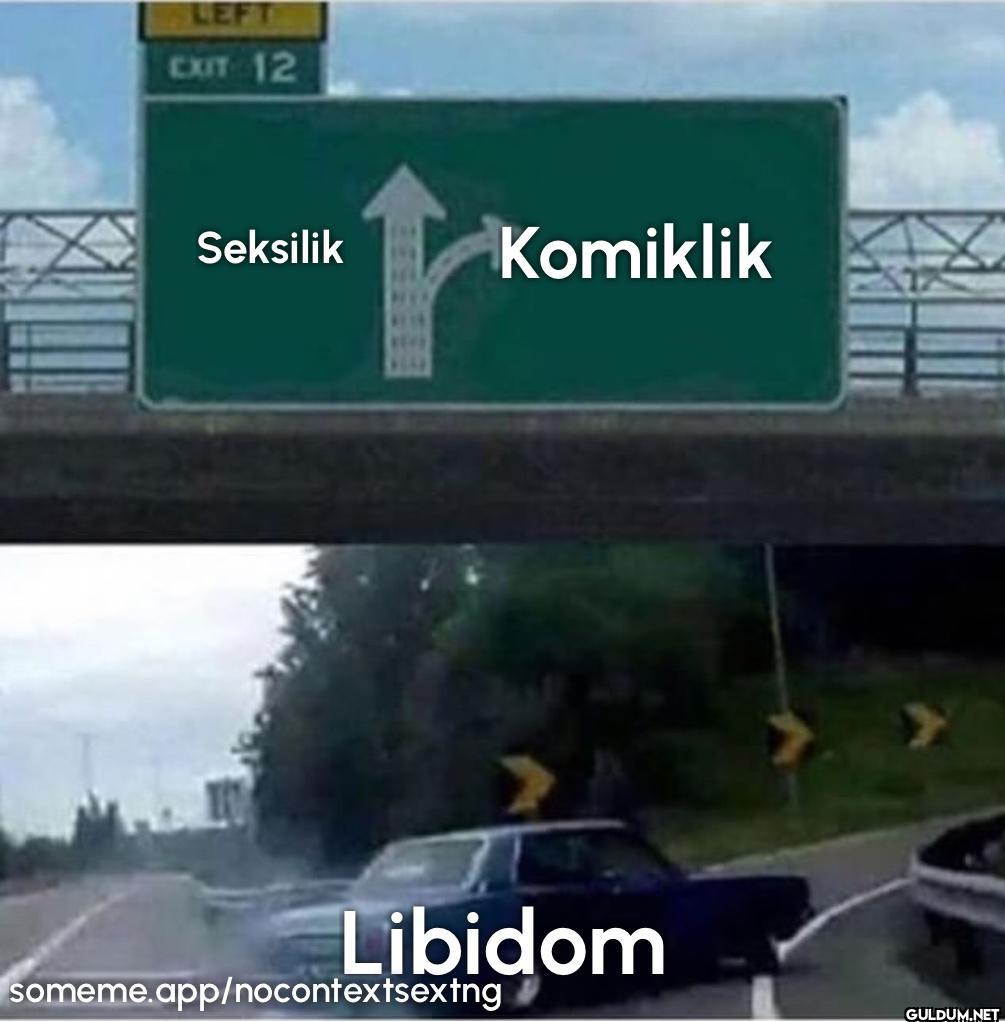 LEFT EXIT 12 Seksilik...