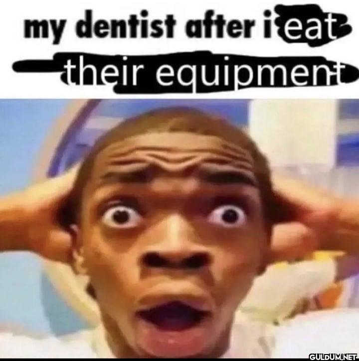 my dentist after it eat...