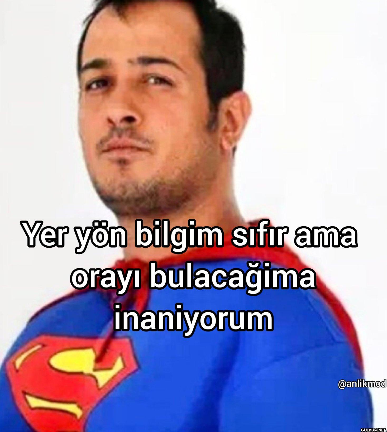 Yer yön bilgim sıfır ama...