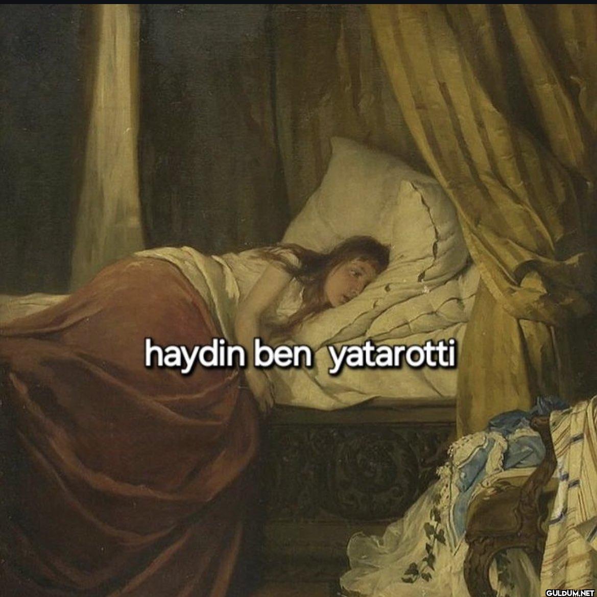 haydin ben yatarotti