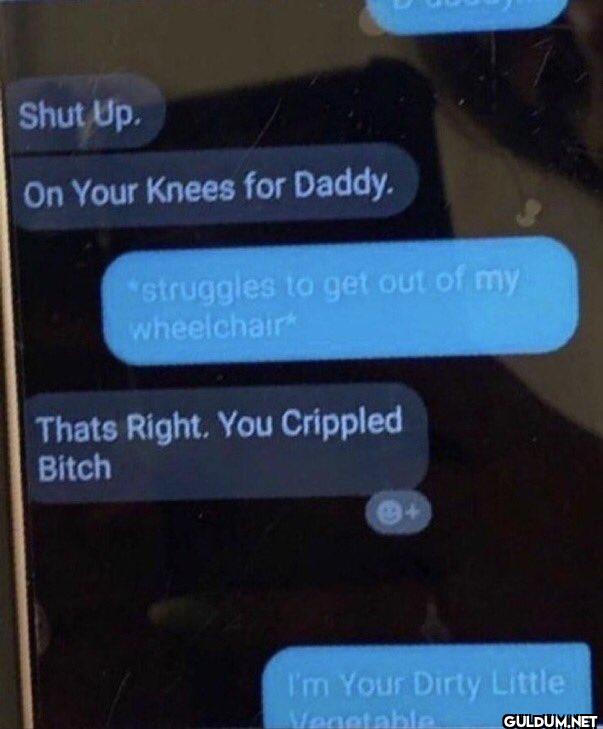 💀💀    Shut Up. On Your...
