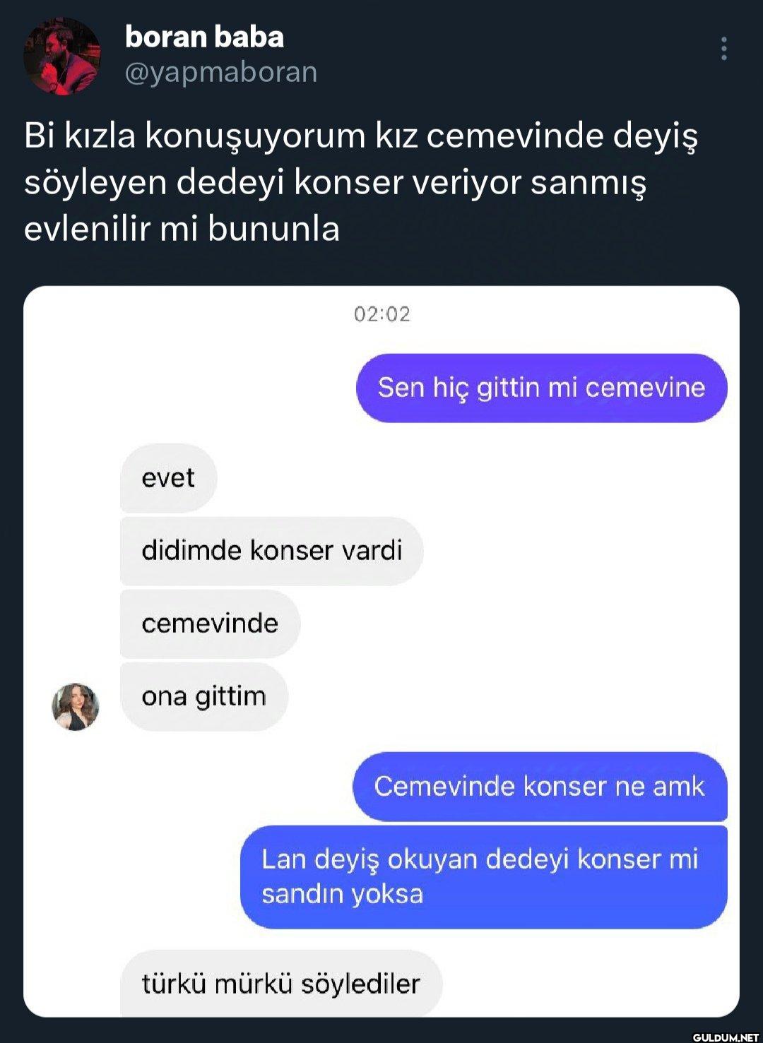 Bi kızla konuşuyorum kız...