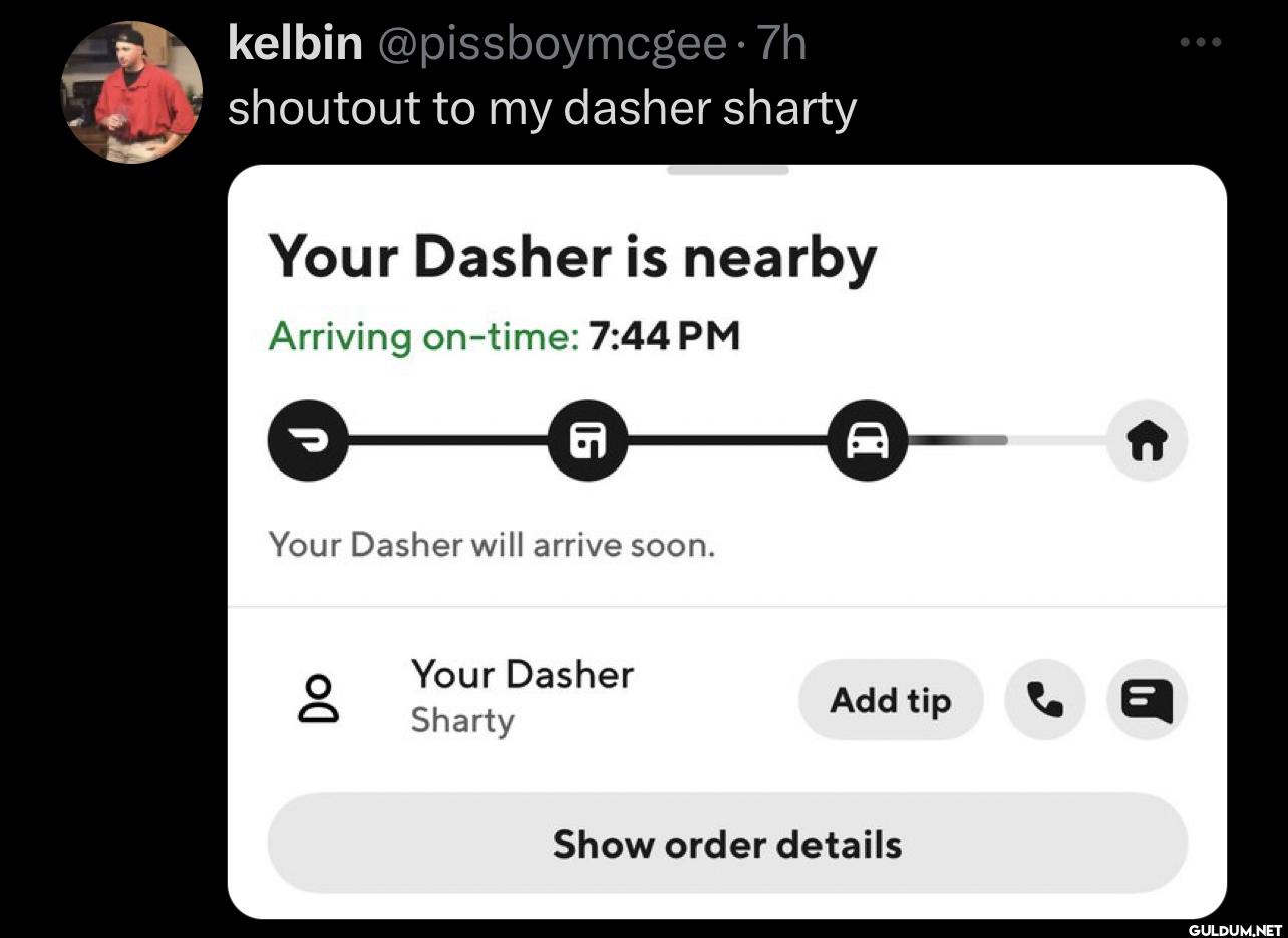 7h shoutout to my dasher...