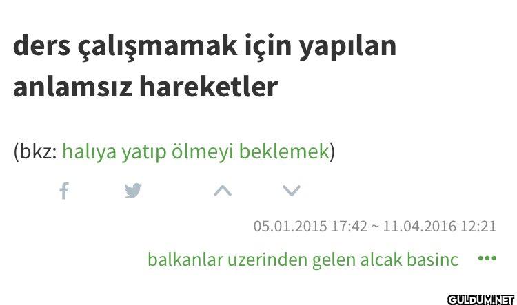 ders çalışmamak için...