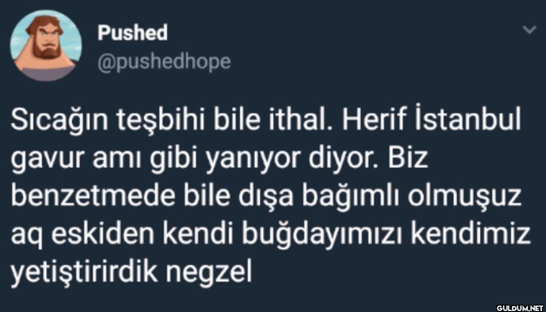 Sıcağın teşbihi bile...