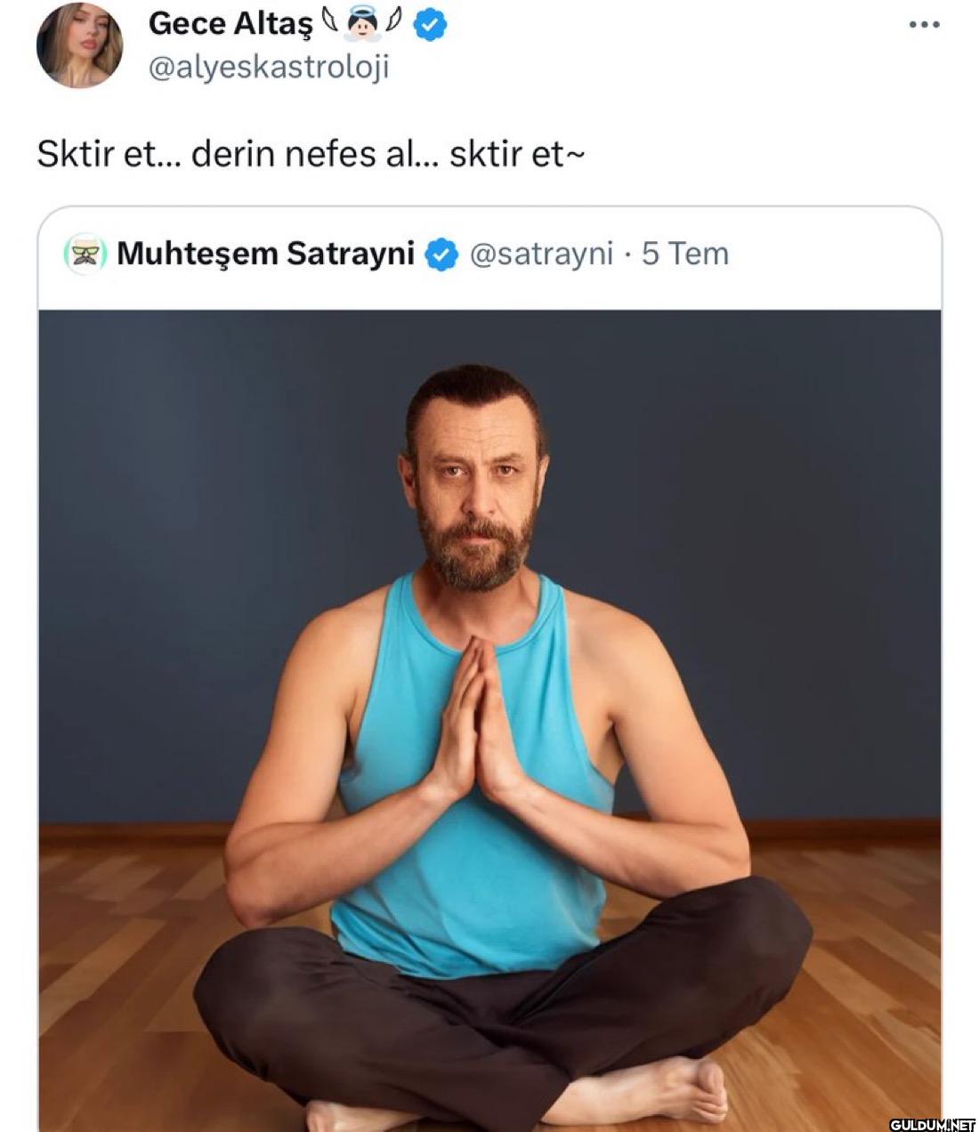 D Sktir et... derin nefes...
