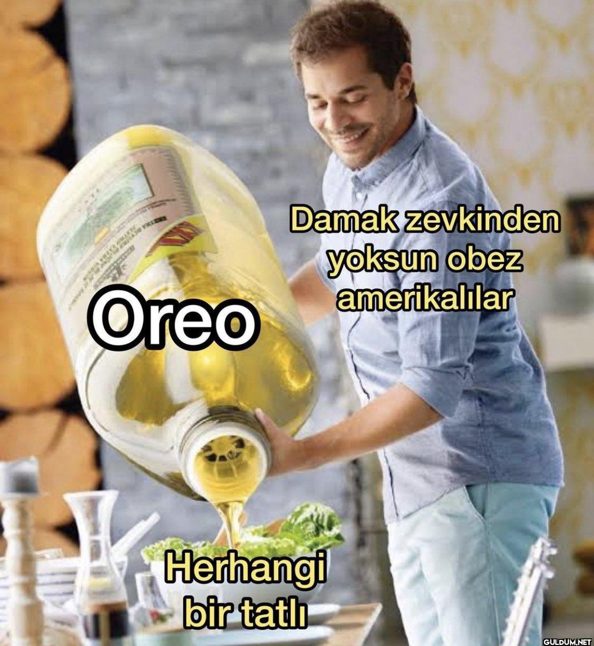 Oreo Damak zevkinden...