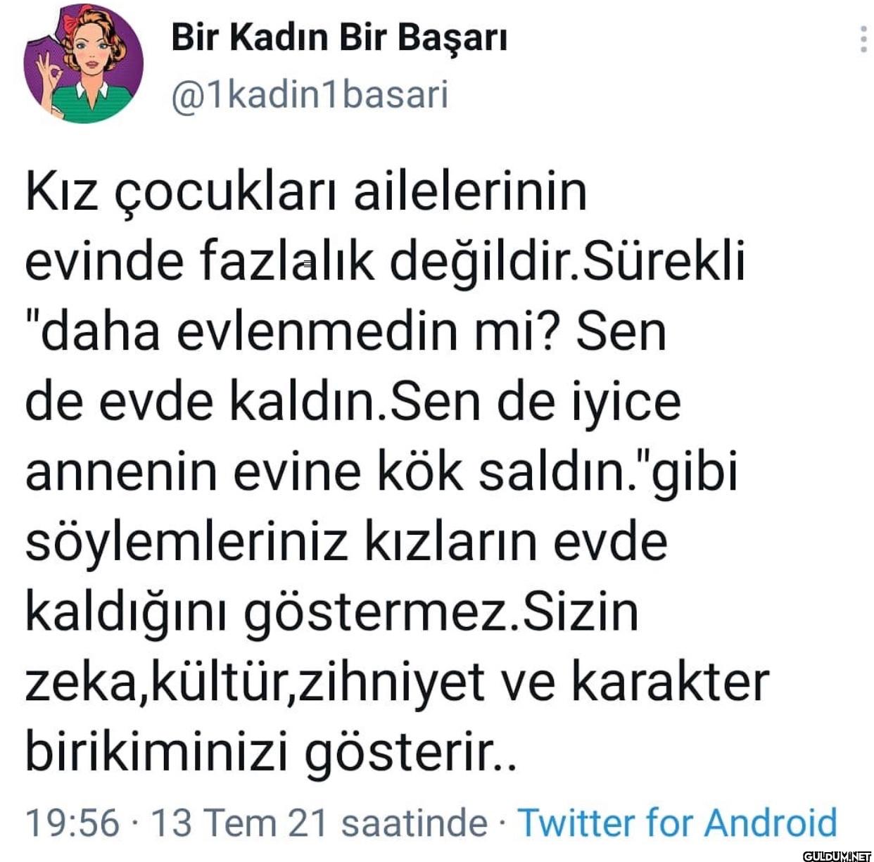 Kız çocukları ailelerinin...