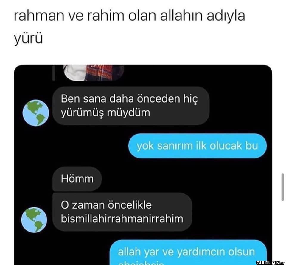 rahman ve rahim olan...