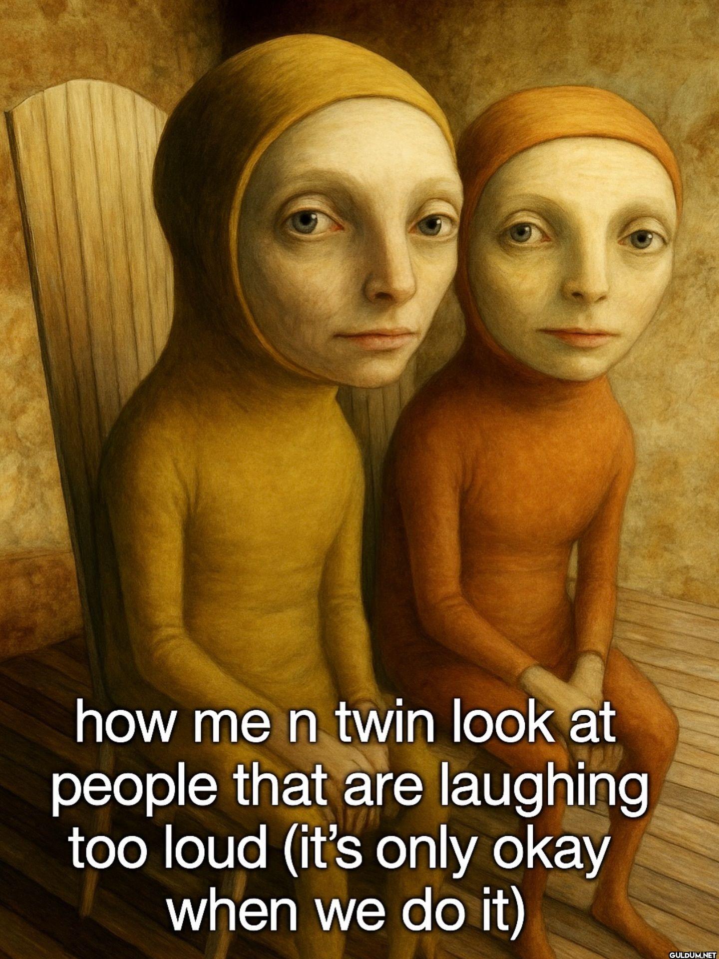 how me n twin look at...