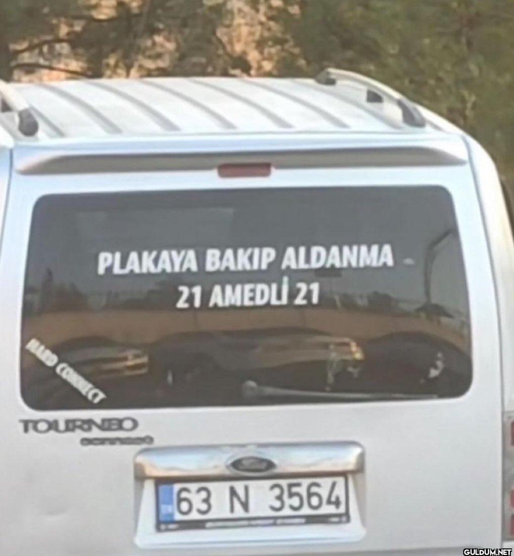 PLAKAYA BAKIP ALDANMA 21...