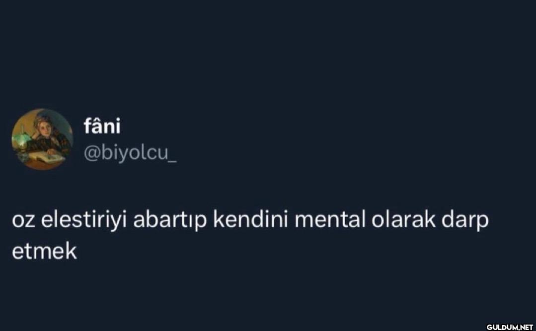 oz elestiriyi abartıp...