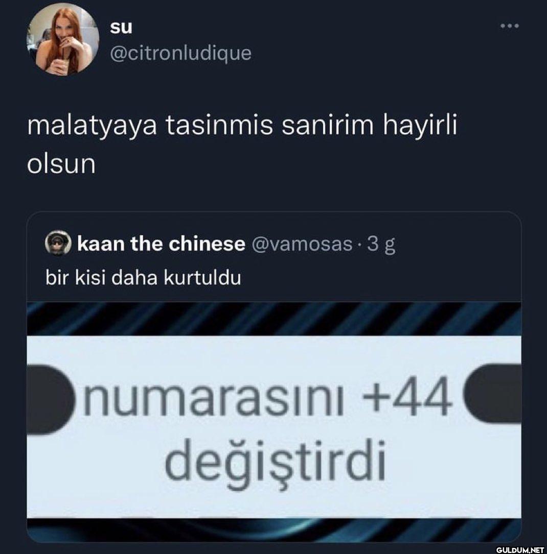 malatyaya tasinmis sanirim...