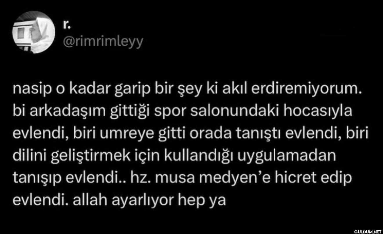 nasip o kadar garip bir...