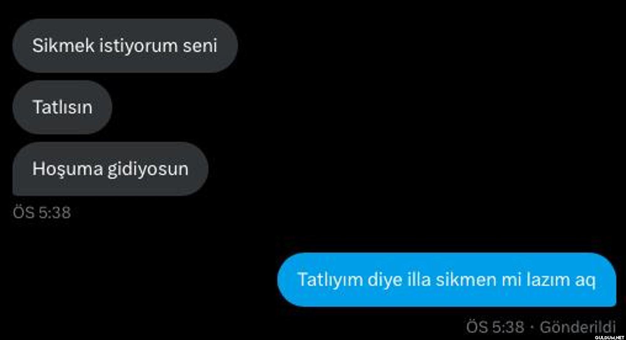 Sikmek istiyorum seni...