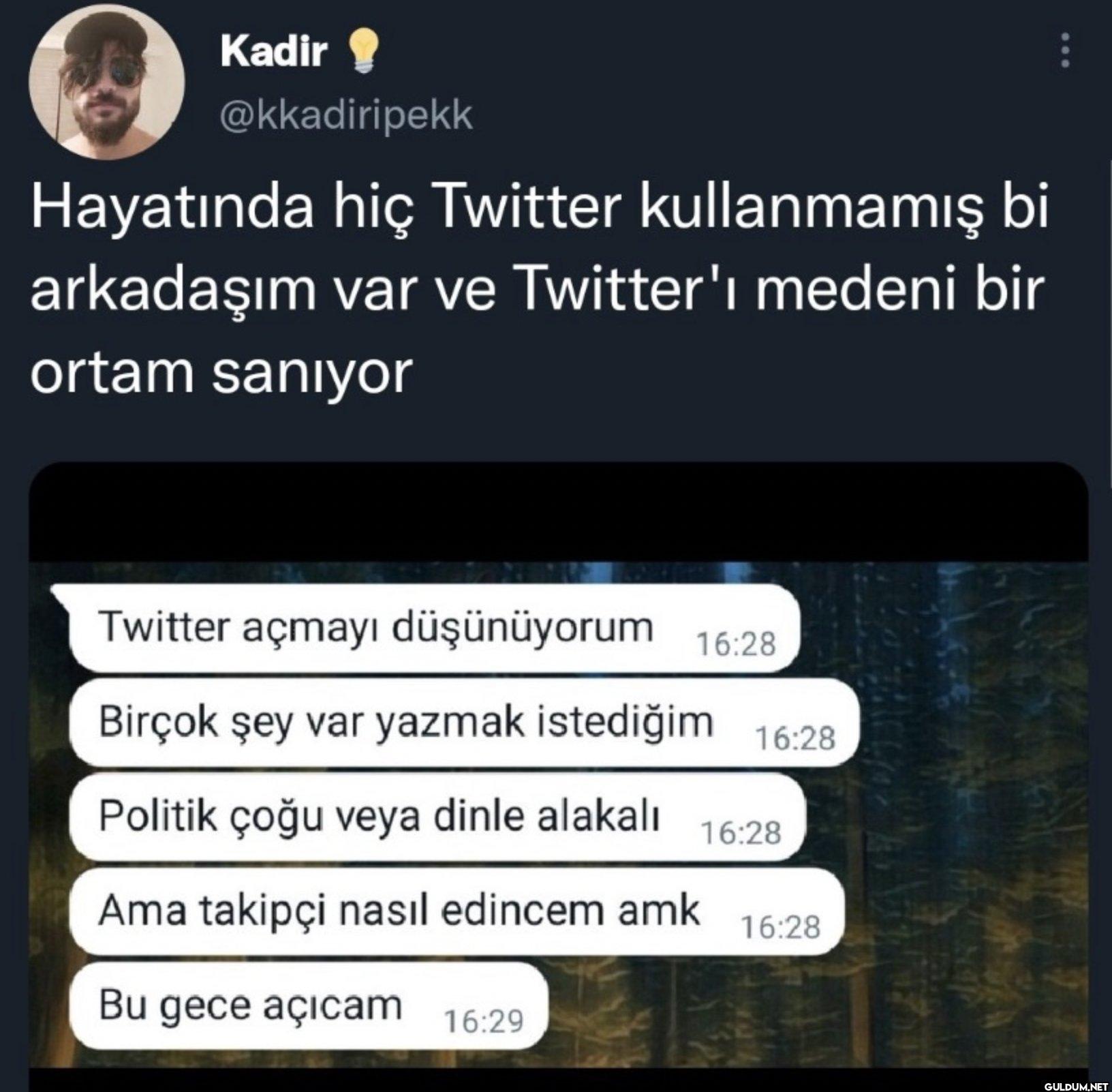 Hayatında hiç Twitter...