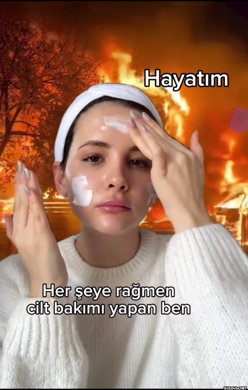 Hayatım Her şeye rağmen...