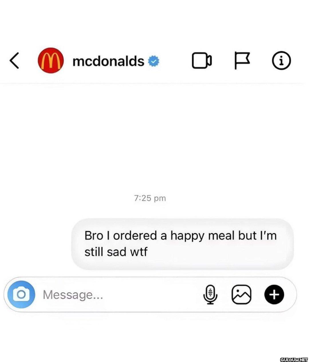 <M mcdonalds 7:25 pm Bro I...
