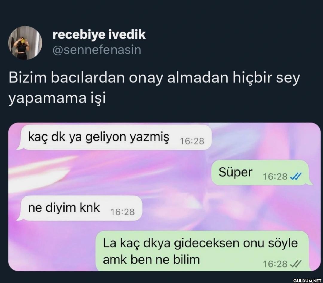 Bizim bacılardan onay...