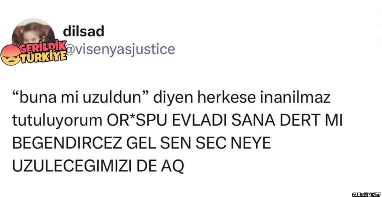 TÜRKİYE "buna mi uzuldun"...