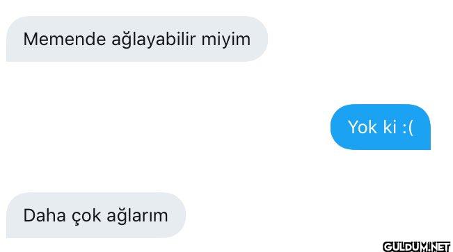 Memende ağlayabilir miyim...