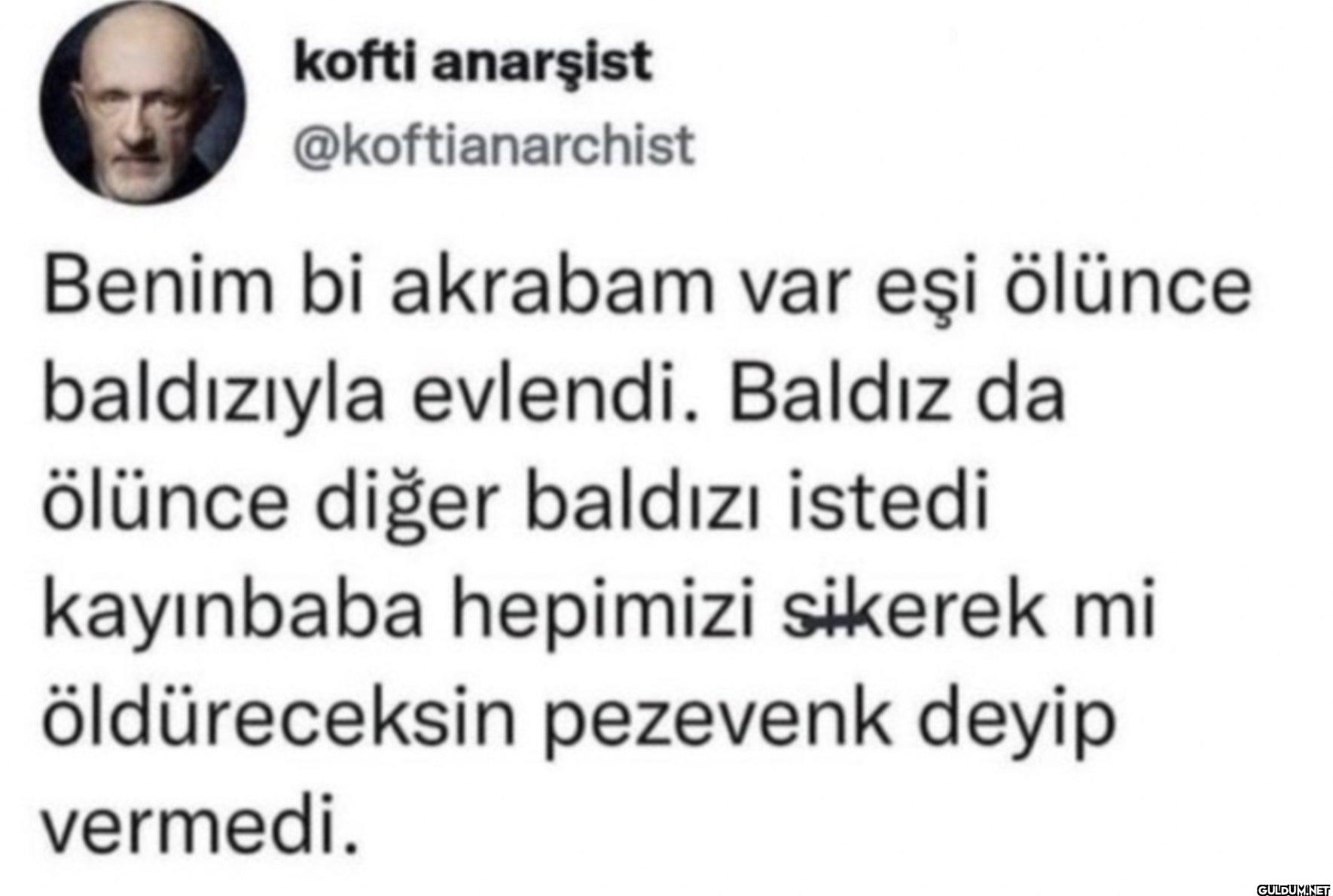 Benim bi akrabam var eşi...
