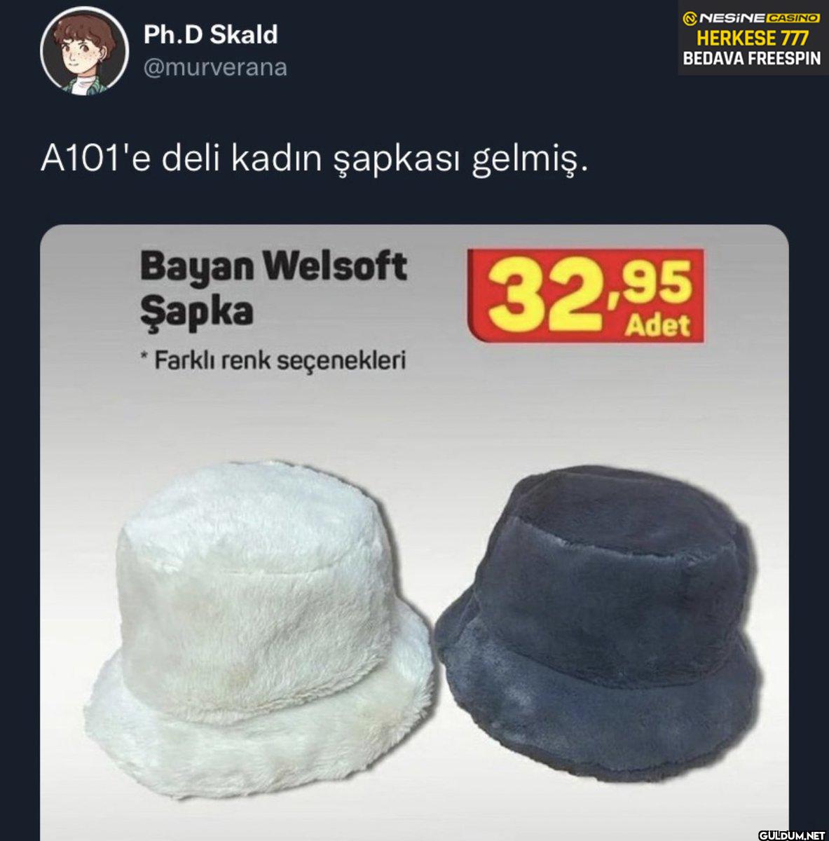 A101'e deli kadın şapkası...
