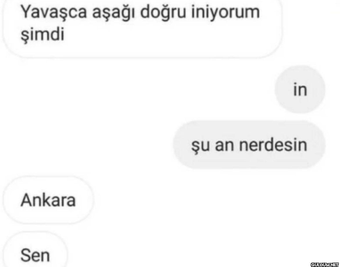 Yavaşca aşağı doğru...