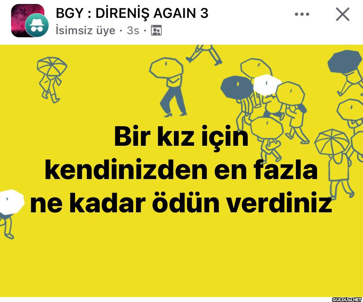 gurur onur her şeyimi...