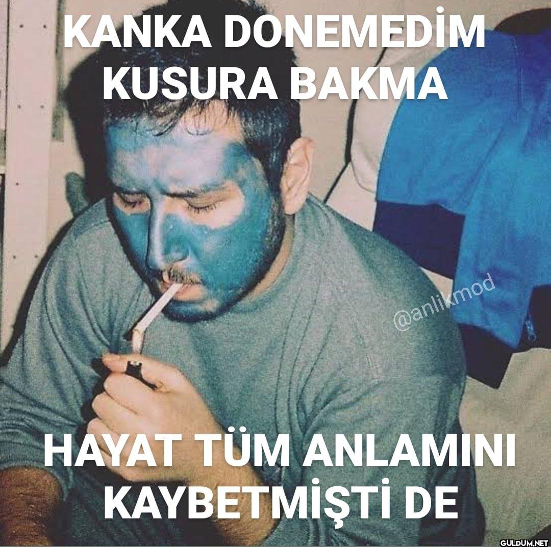 HAYAT TÜM ANLAMINI KAYBETMİŞTİ DE