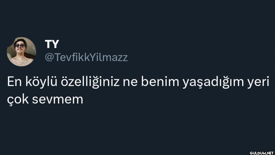 En köylü özelliğiniz ne...