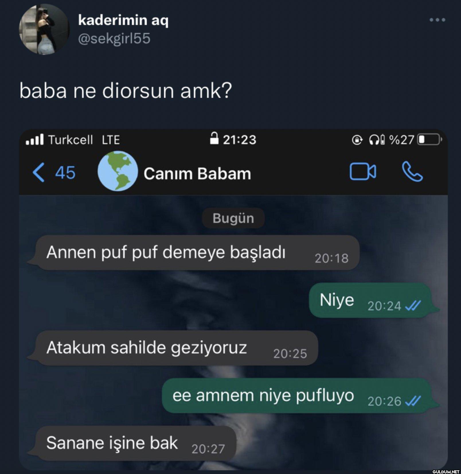 baba ne diorsun amk?...