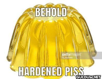 BEHOLD gettyimages HARDENED PISS