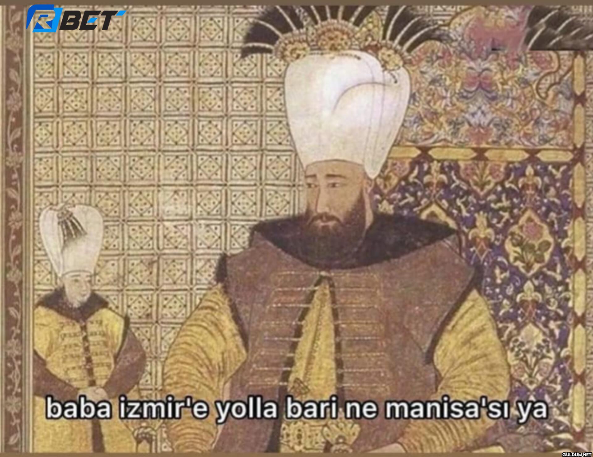 RBCT baba izmir'e yolla...