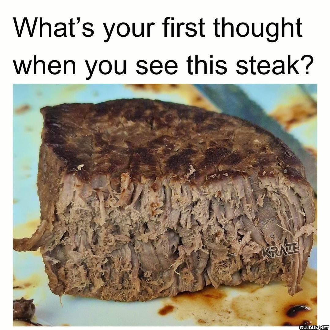 What's your first thought...