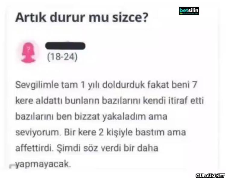 ??    Artık durur mu...