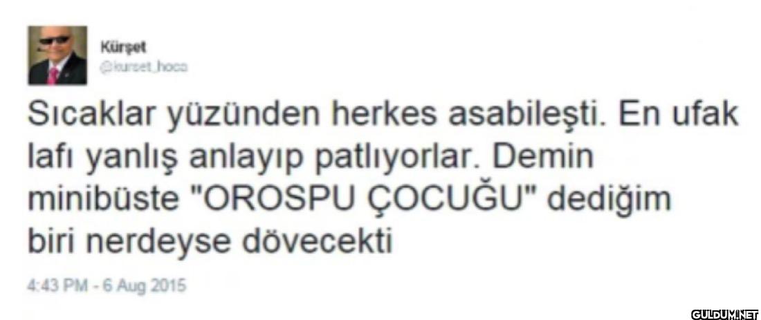 hoco Sıcaklar yüzünden...