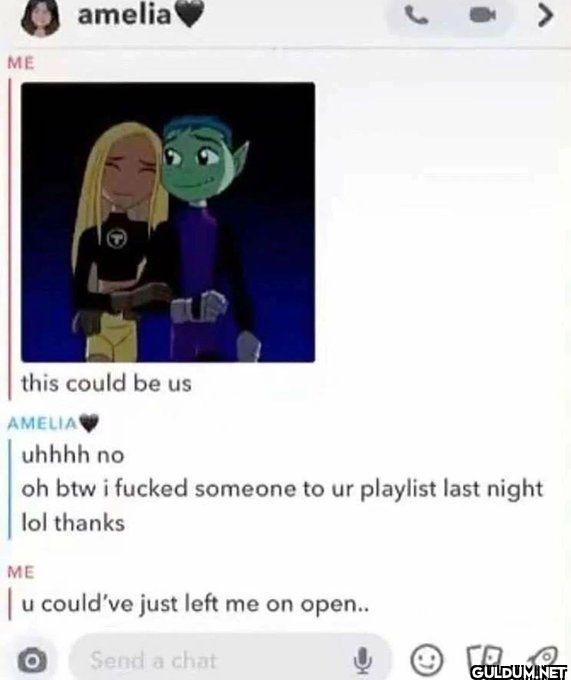 amelia ME this could be us...