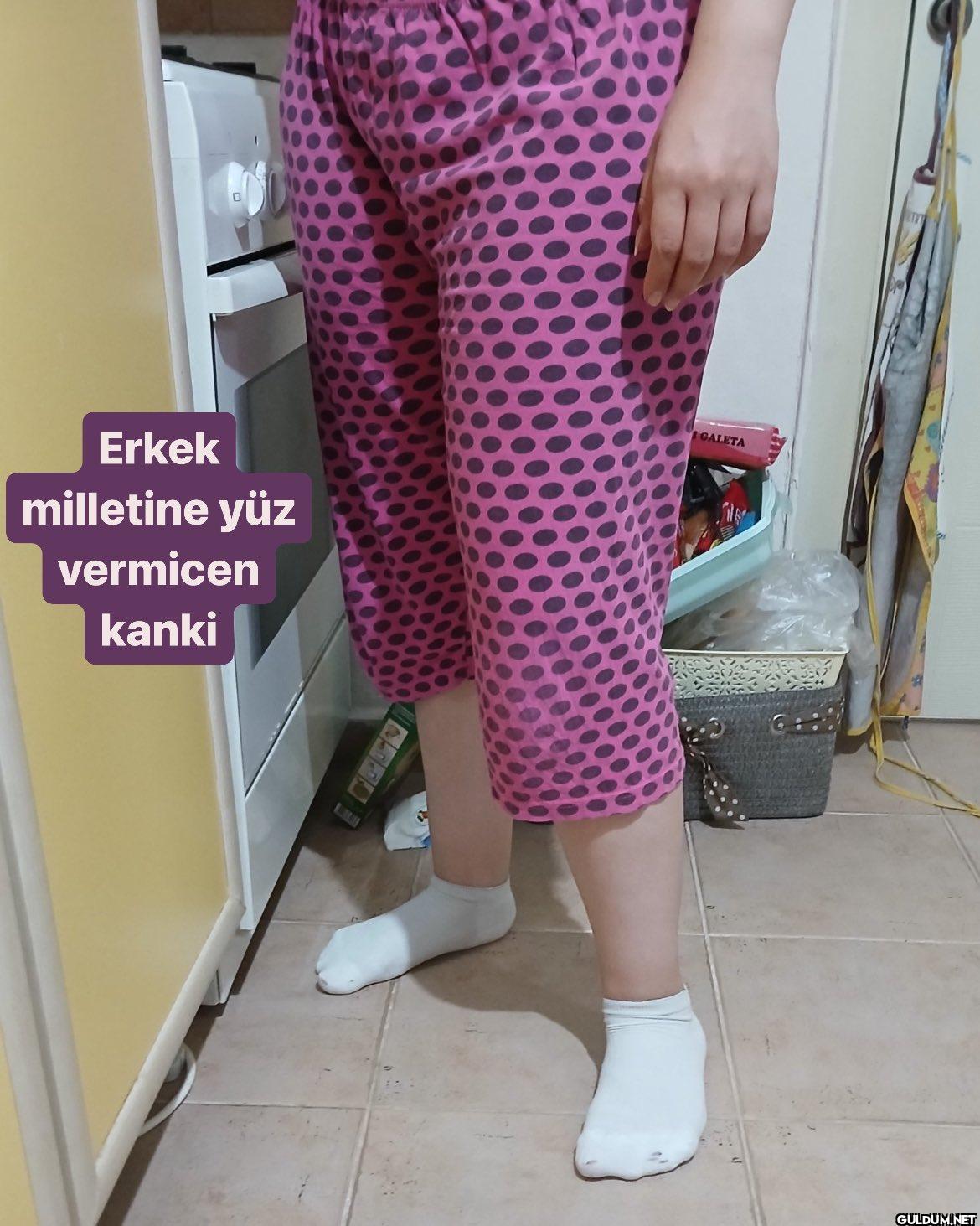 Erkek milletine yüz...