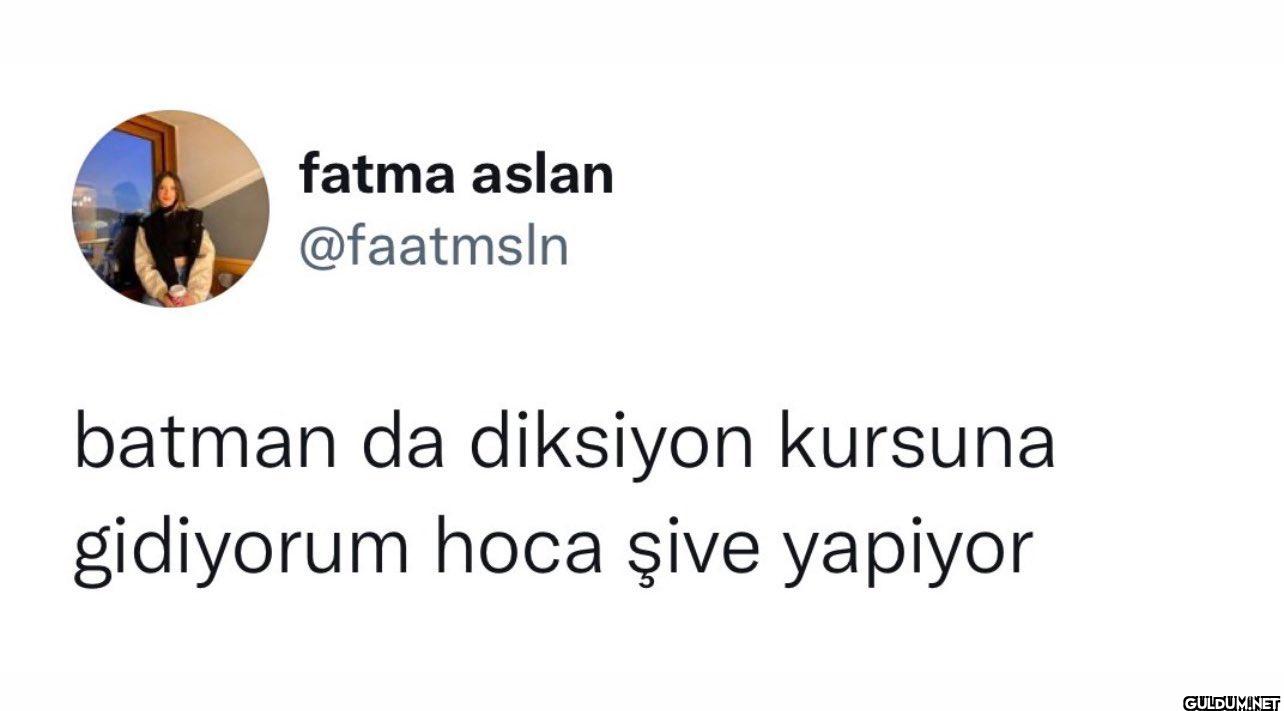 batman da diksiyon kursuna...