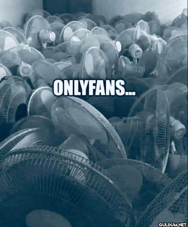 ONLYFANS...