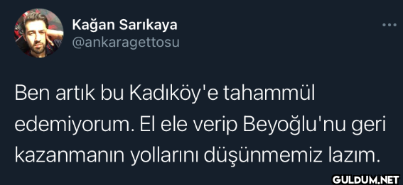 Ben artık bu Kadıköy'e...