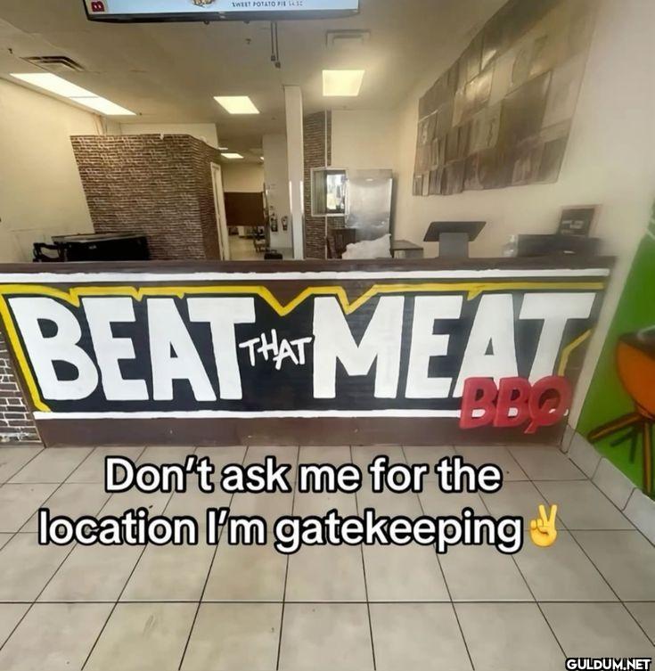 BEAT THAT MEAT BBQ Don't...