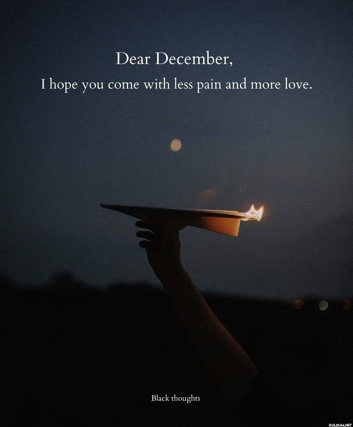 22.    Dear December, I...