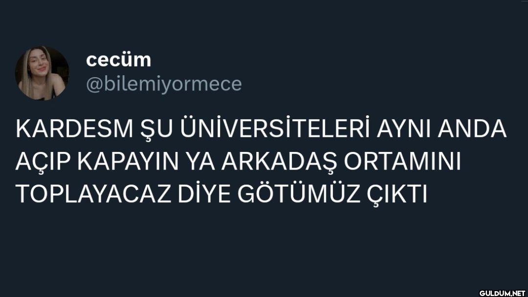 KARDESM ŞU ÜNİVERSİTELERİ...