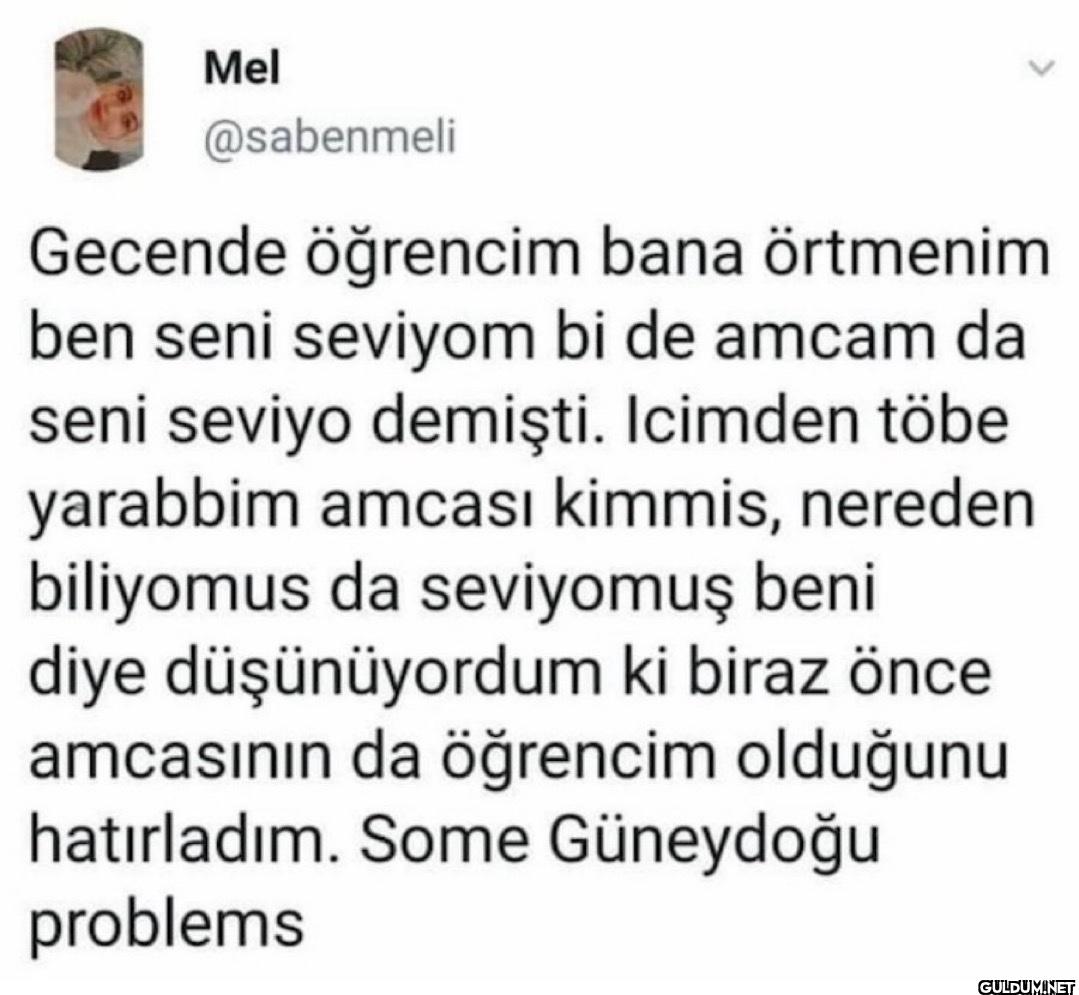 Gecende öğrencim bana...