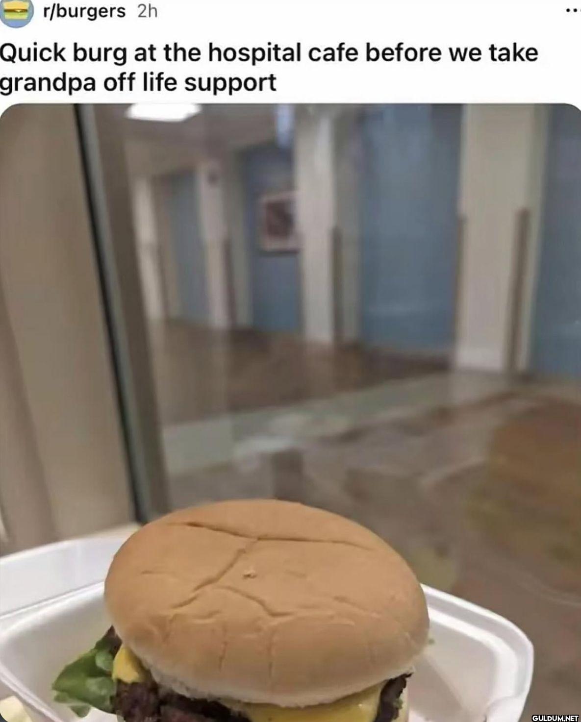 r/burgers 2h Quick burg at...