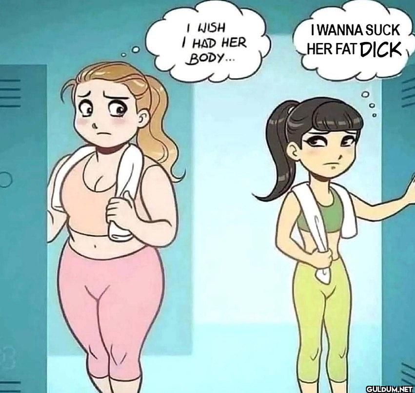 3 I WISH I HAD HER BODY......